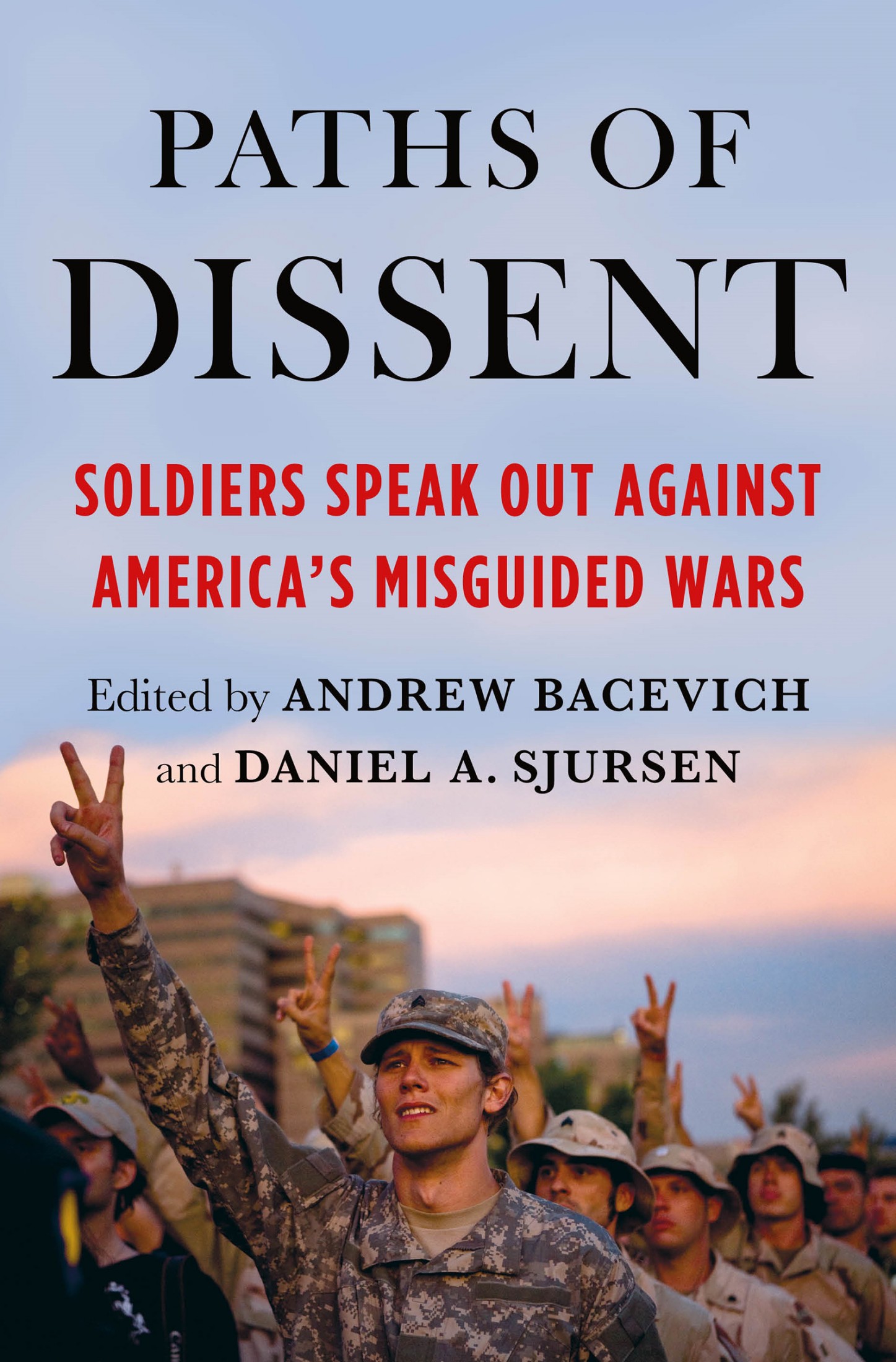 Cover: Paths of Dissent by Andrew Bacevich and Daniel A. Sjursen