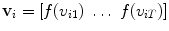 
$$\mathbf{v}_{i} = [f(v_{i1})\ \ldots \ f(v_{iT})]$$
