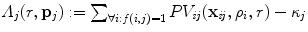 
$$\varLambda _{j}(r,\mathbf{p}_{j}):=\sum _{\forall i:f(i,j)=1}PV _{\mathit{ij}}(\mathbf{x}_{\mathit{ij}},\rho _{i},r) -\kappa _{j}$$
