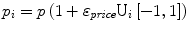 
$$ {p}_i = p\left(1 + {\varepsilon}_{\it price}{\mathrm{U}}_i\left[-1,1\right]\right) $$
