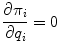 
$$ \dfrac{\partial {\pi}_i}{\partial {q}_i}=0 $$
