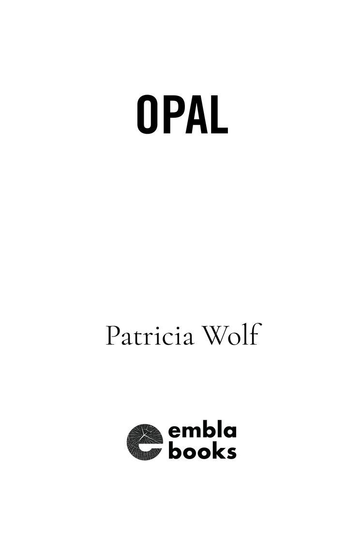 Title Page: Opalby: Patricia Wolf