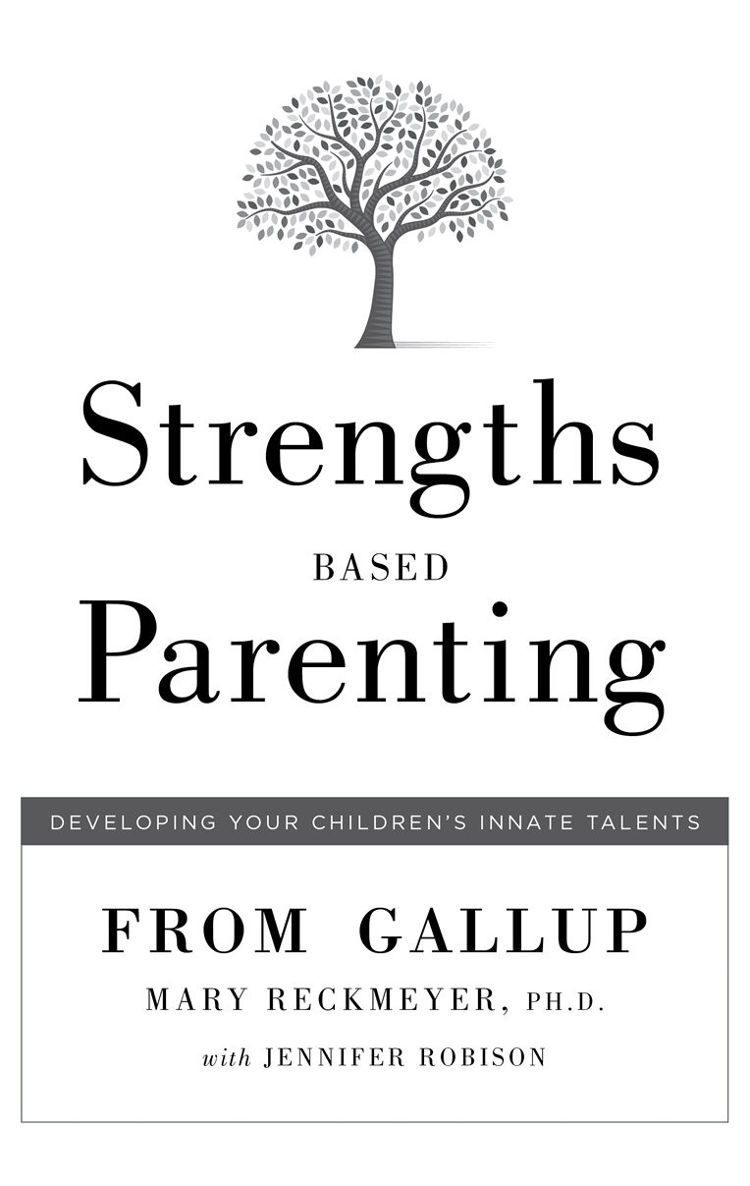 Strengths Based Parenting by Mary Reckmeyer