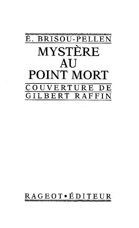 D:\ebooks\SCANS\Mystere au point mort - Evelyne Brisou-Pellen\titre.jpg