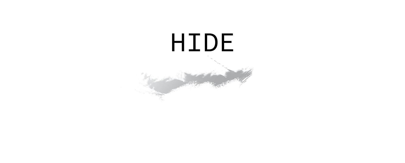 Hide