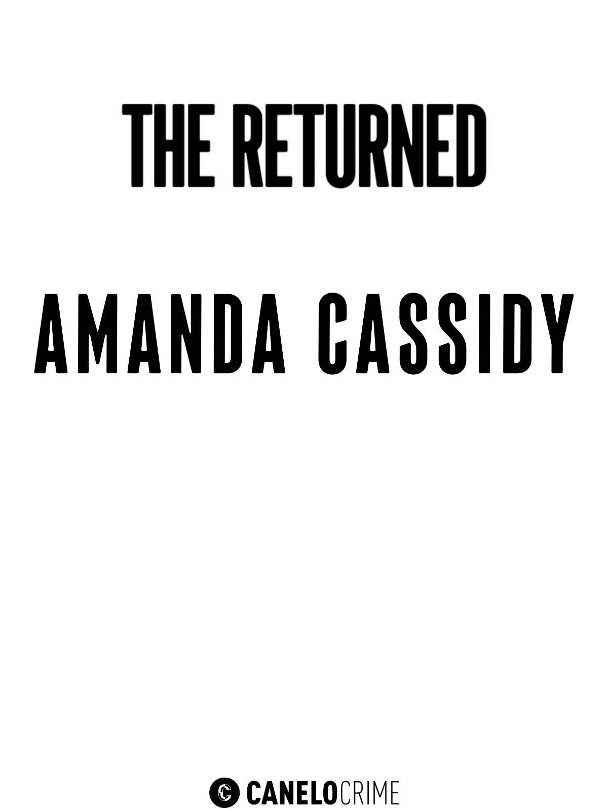 The Returned by Amanda Cassidy