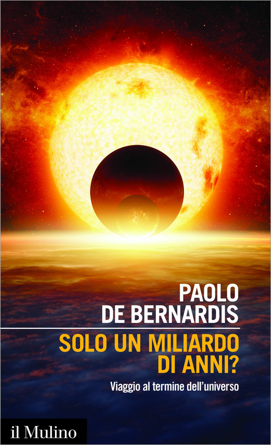 Copertina: Paolo de Bernardis - Solo un miliardo di anni?