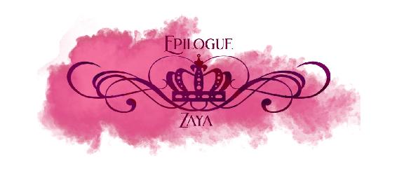 Epilogue Zaya