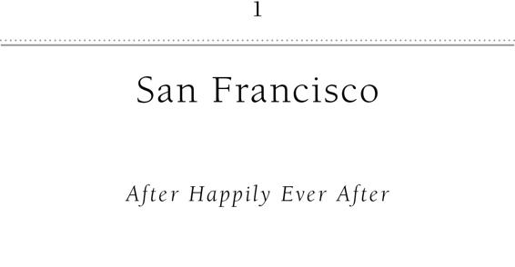 1 San Francisco After Happily Ever After