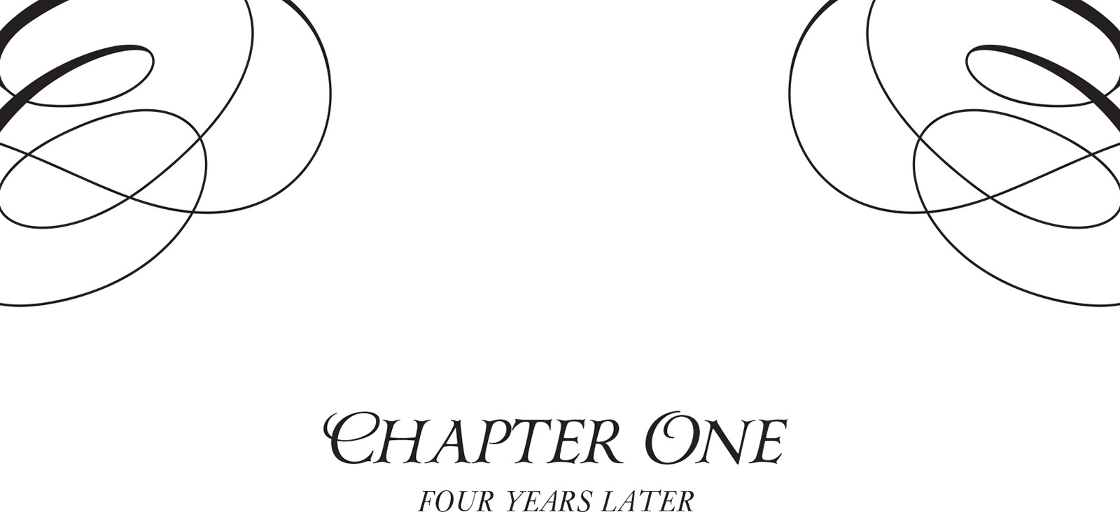 Chapter One: Four Years Later