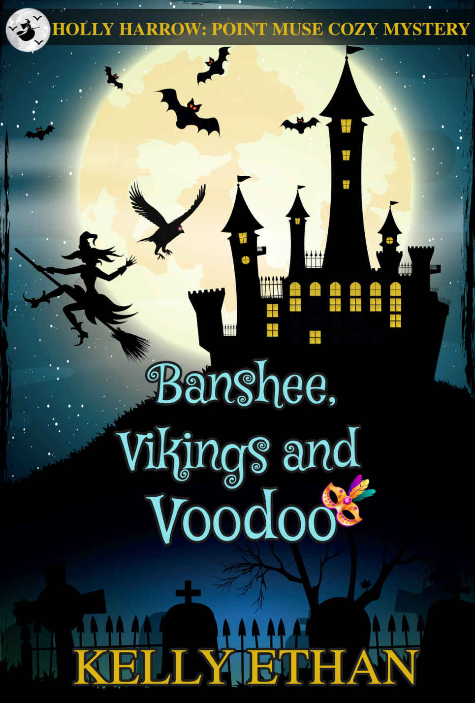 Banshee, Vikings & Voodoo by Kelly Ethan