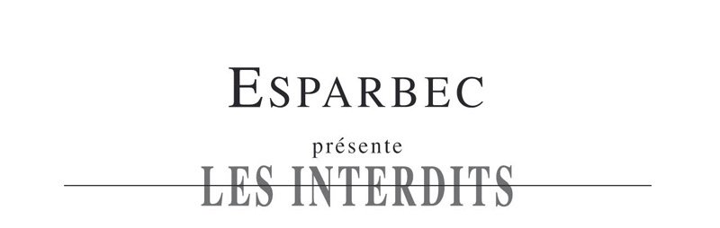 Esparbec présente Les Interdits