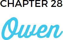 Chapter 28: Owen