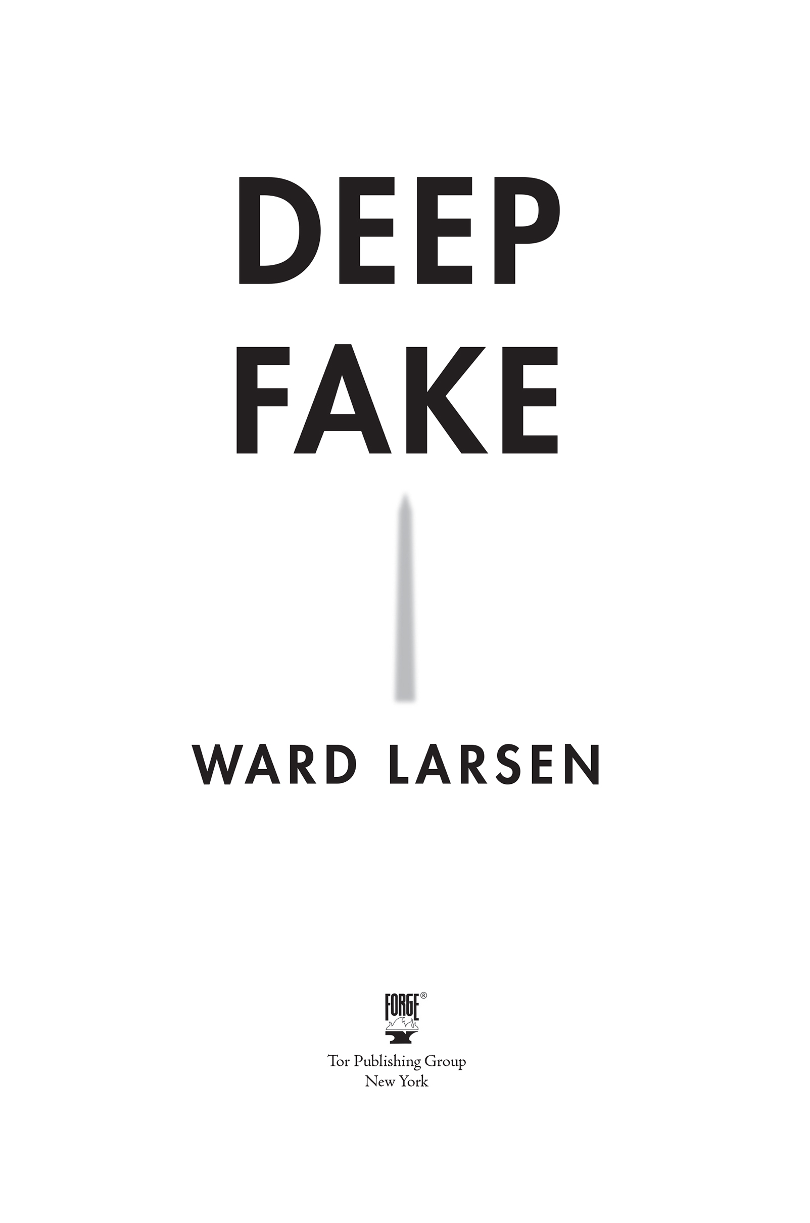 Deep Fake by Ward Larsen