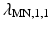 
$\lambda _{\textrm {MN},1,1}$
