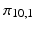 
$\pi _{10,1}$
