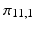 
$\pi _{11,1}$
