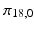 
$\pi _{18,0}$
