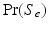 
$\Pr (S_e)$
