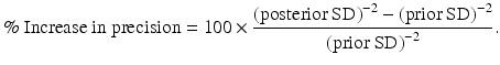 
$$\%\;\text {Increase in precision}=100\times \frac{{{(\text{posterior SD})}^{-2}}-{{(\text{prior SD})}^{-2}}}{{{(\text{prior SD})}^{-2}}}.$$
