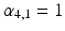 
$\alpha _{4,1}=1$
