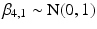 
$\beta _{4,1} \sim \textrm {N}(0,1)$
