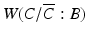 
$W(C/\overline {C}: B)$
