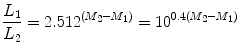 $$ \frac{{L_{1} }}{{L_{2}}} = 2.512^{{\left( {M_{2} - M_{1}} \right)}} = 10^{{0.4\left( {M_{2} - M_{1} } \right)}} $$