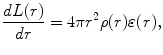 $$ \frac{dL(r)}{dr} = 4\pi r^{2} \rho (r)\varepsilon (r), $$