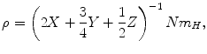 $$ \rho = \left( {2X + \frac{3}{4}Y + \frac{1}{2}Z} \right)^{ - 1} Nm_{H}, $$