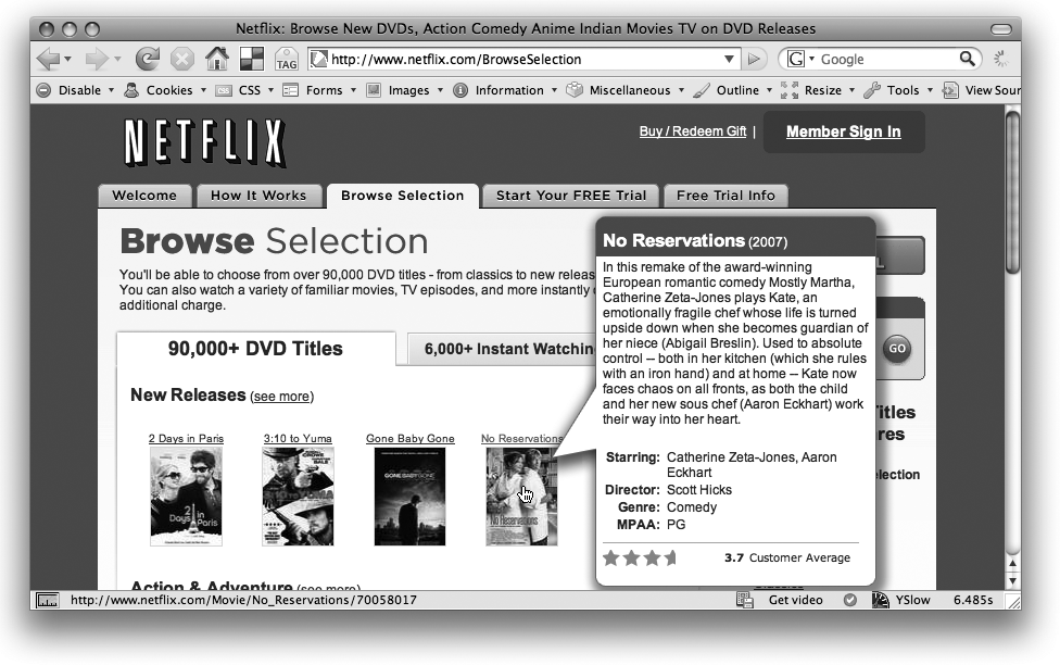 JavaScript can make Web pages simpler to scan and read, by only showing content when it’s needed. At Netflix.com, movie descriptions are hidden from view, but revealed when the mouse travels over the movie title or thumbnail image.