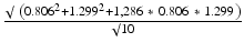 $$ \frac{\surd\ \left(0.80{6}^2 + 1.{299}^2 + 1,286\ *\ 0.806\ *\ 1.299\right)}{\surd 10} $$