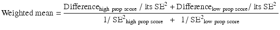 $$ \mathrm{Weighted}\ \mathrm{mean} = \frac{{\mathrm{Difference}}_{\mathrm{high}\ \mathrm{prop}\ \mathrm{score}}\ /\ \mathrm{its}\ {\mathrm{SE}}^2 + {\mathrm{Difference}}_{\mathrm{low}\ \mathrm{prop}\ \mathrm{score}}/\ \mathrm{its}\ {\mathrm{SE}}^2\ }{1/\ {{\mathrm{SE}}^2}_{\mathrm{high}\ \mathrm{prop}\ \mathrm{score}}\kern0.5em +\kern0.5em 1/\ {{\mathrm{SE}}^2}_{\mathrm{low}\ \mathrm{prop}\ \mathrm{score}}} $$