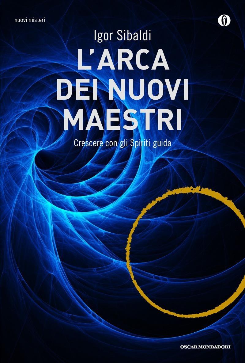 Copertina. «L’arca dei nuovi Maestri» di Igor Sibaldi