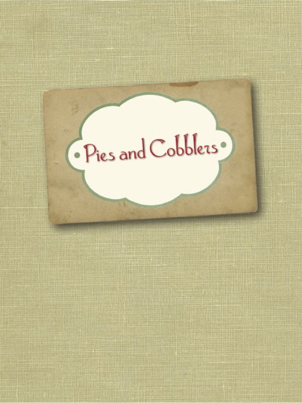 Pies and Cobblers