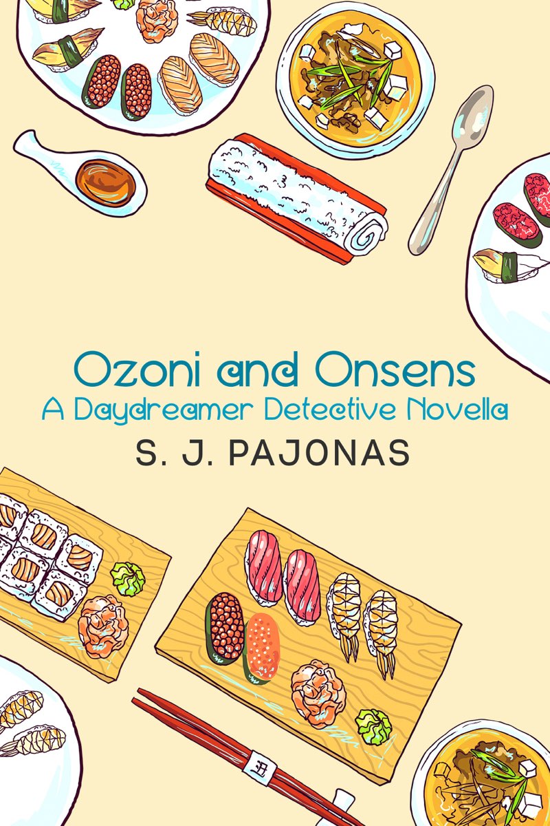 Ozoni and Onsens: A Daydreamer Detective Novella