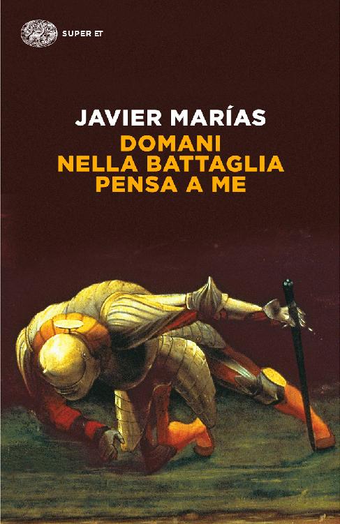 Copertina. «Domani nella battaglia pensa a me» di Javier Marías