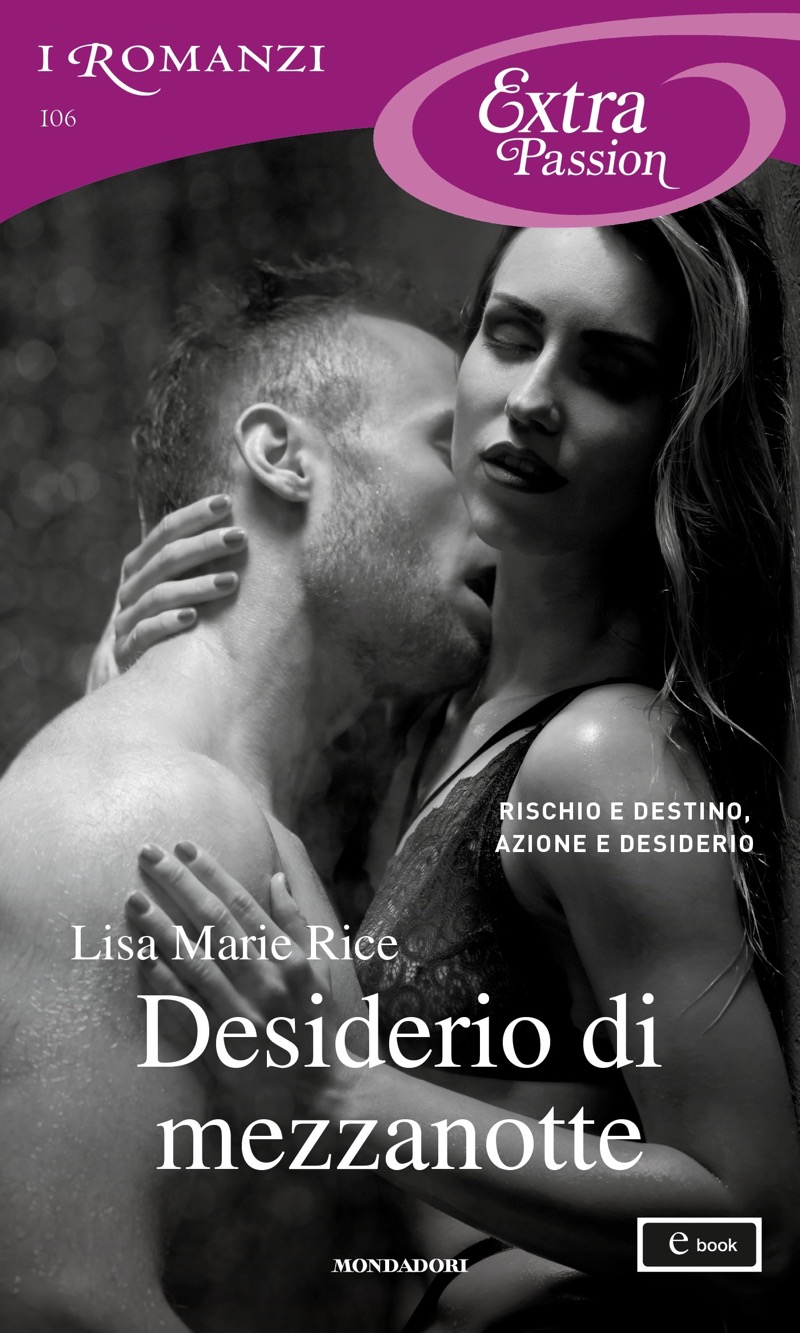 Copertina. «Desiderio di mezzanotte (I Romanzi Extra Passion)» di Lisa Marie Rice