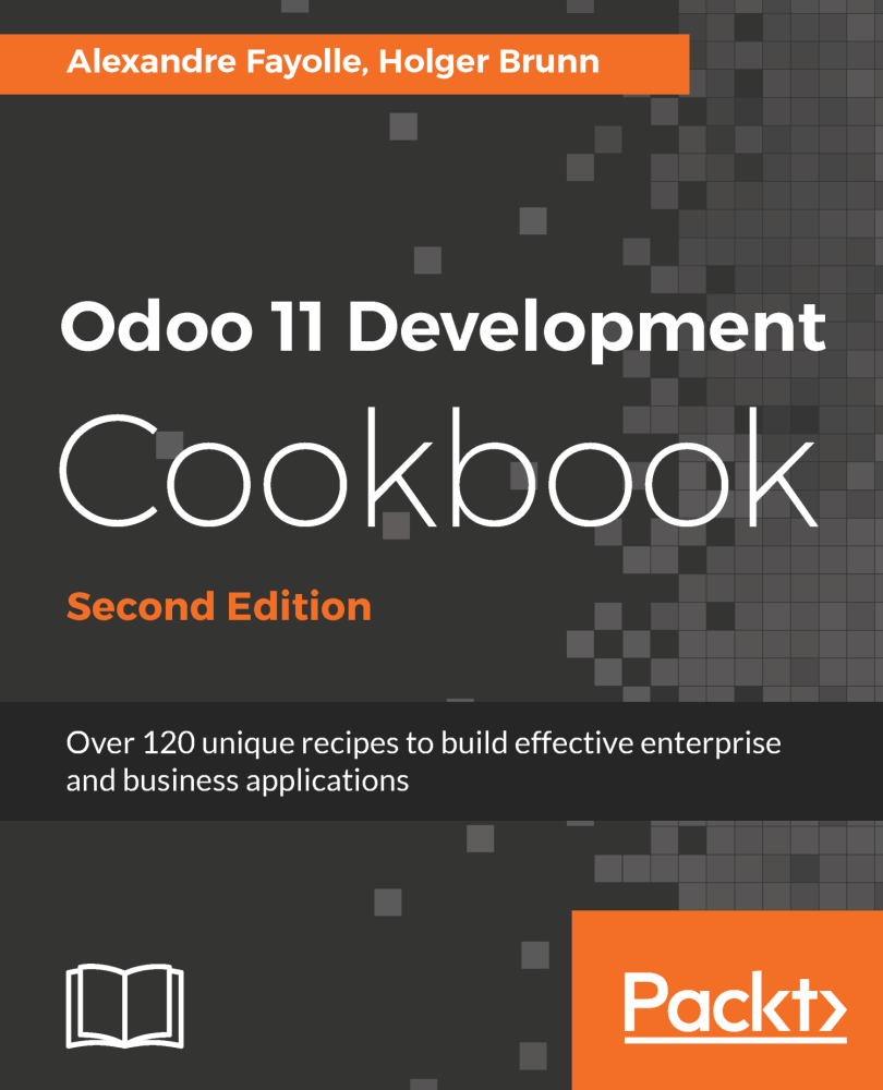 Odoo 11 Development Cookbook, Second Edition