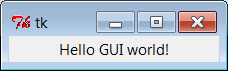 “Hello World” (gui1) on Windows