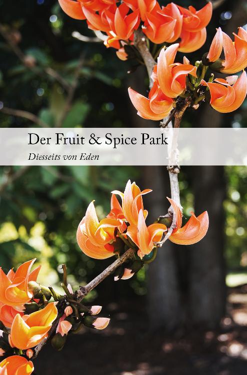 Der Fruit & Spice Park