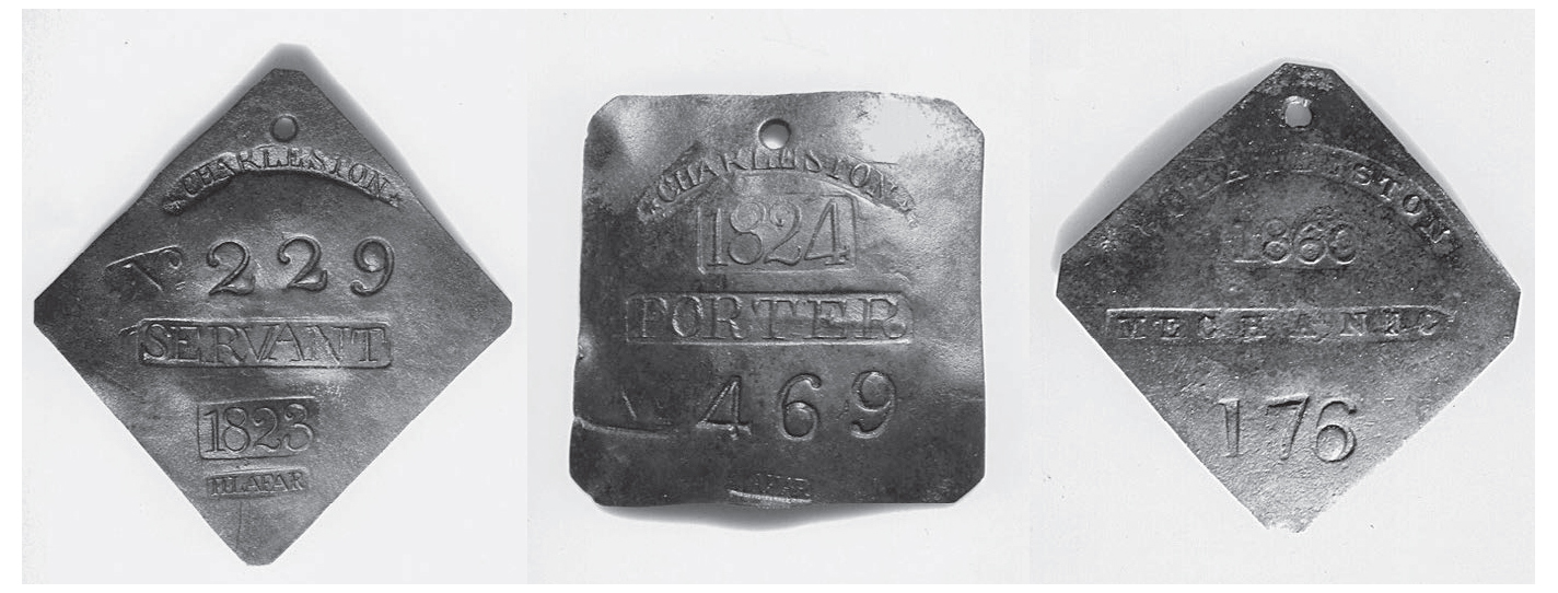 Charleston required slaves hired out by their masters to carry or wear metal slave badges such as these. At the end of the nineteenth century, local merchants began hawking badges, many fake, to tourists.