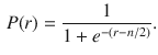 $$\begin{aligned} P(r) = \frac{1}{1+e^{-(r-n/2)}}. \end{aligned}$$