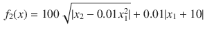 $$\begin{aligned} f_2(x)=100\sqrt{|x_2-0.01x_1^2|}+0.01|x_1+10| \end{aligned}$$