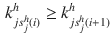 $$\begin{aligned} k_{js_j^h(i)}^h \ge k_{js_j^h(i+1)}^h \end{aligned}$$