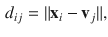 $$\begin{aligned} d_{ij}=\Vert \mathbf {x}_i - \mathbf {v}_j \Vert , \end{aligned}$$