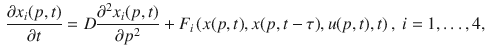 $$\begin{aligned} \frac{\partial x_i(p,t)}{\partial t}= D\frac{\partial ^2 x_i(p,t)}{\partial p^2}+F_i\left( x(p,t),x(p,t-\tau ),u(p,t),t\right) ,~i=1,\dots ,4, \end{aligned}$$