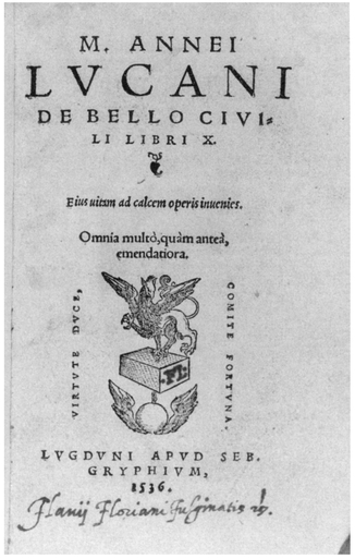 Lucan, De bello civili libri X. Lyon: Apud Seb. Gryphium, 1536. Reproduced from original held by Department of Special Collections of the University Libraries of Notre Dame.