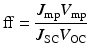 
$$ \mathrm{ff} = \frac{J_{\mathrm{mp}}{V}_{\mathrm{mp}}}{J_{\mathrm{SC}}{V}_{\mathrm{OC}}} $$
