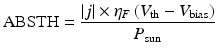 
$$ \mathrm{ABSTH}=\frac{\left|j\right|\times {\eta}_F\left({V}_{\mathrm{th}}-{V}_{\mathrm{bias}}\right)}{P_{\mathrm{sun}}} $$
